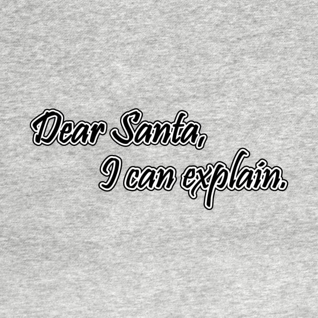 Dear Santa, I can explain. by nektarinchen